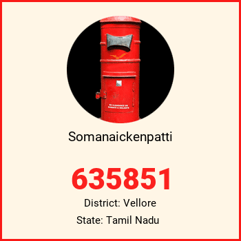 Somanaickenpatti pin code, district Vellore in Tamil Nadu