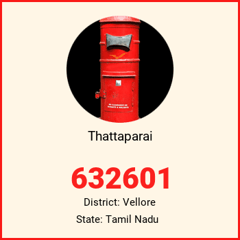 Thattaparai pin code, district Vellore in Tamil Nadu