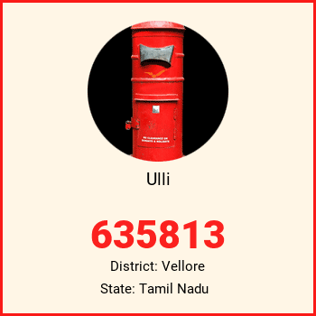 Ulli pin code, district Vellore in Tamil Nadu