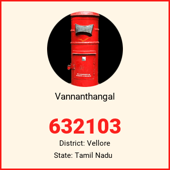 Vannanthangal pin code, district Vellore in Tamil Nadu