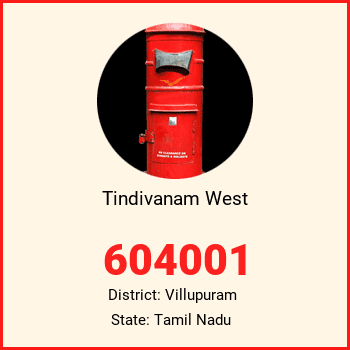 Tindivanam West pin code, district Villupuram in Tamil Nadu