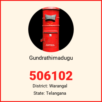 Gundrathimadugu pin code, district Warangal in Telangana