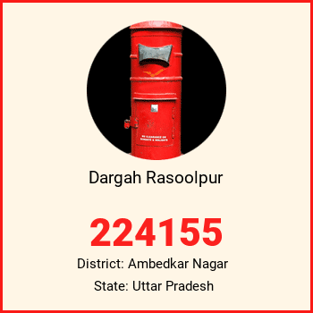 Dargah Rasoolpur pin code, district Ambedkar Nagar in Uttar Pradesh