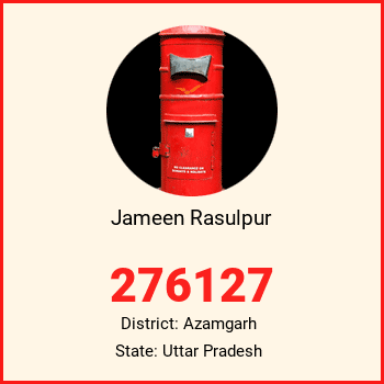 Jameen Rasulpur pin code, district Azamgarh in Uttar Pradesh