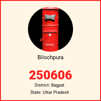 Bilochpura pin code, district Bagpat in Uttar Pradesh
