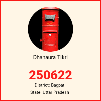 Dhanaura Tikri pin code, district Bagpat in Uttar Pradesh