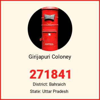 Girijapuri Coloney pin code, district Bahraich in Uttar Pradesh