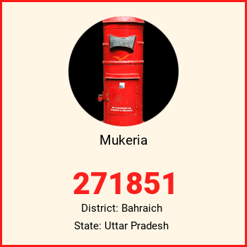 Mukeria pin code, district Bahraich in Uttar Pradesh