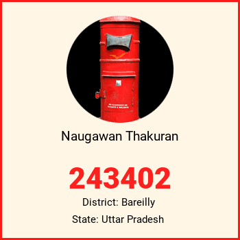Naugawan Thakuran pin code, district Bareilly in Uttar Pradesh