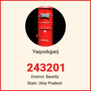 Yaqoobganj pin code, district Bareilly in Uttar Pradesh