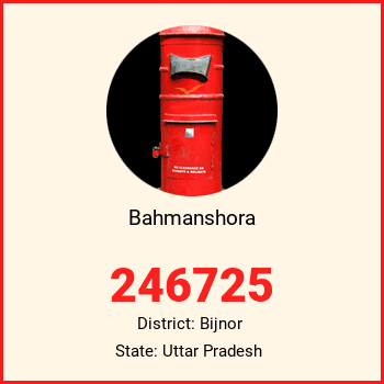 Bahmanshora pin code, district Bijnor in Uttar Pradesh