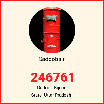 Saddobair pin code, district Bijnor in Uttar Pradesh