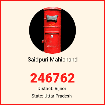 Saidpuri Mahichand pin code, district Bijnor in Uttar Pradesh