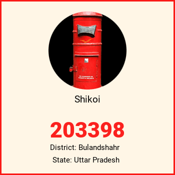 Shikoi pin code, district Bulandshahr in Uttar Pradesh