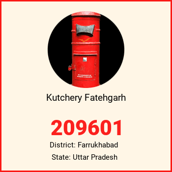 Kutchery Fatehgarh pin code, district Farrukhabad in Uttar Pradesh