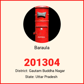 Baraula pin code, district Gautam Buddha Nagar in Uttar Pradesh