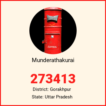 Munderathakurai pin code, district Gorakhpur in Uttar Pradesh