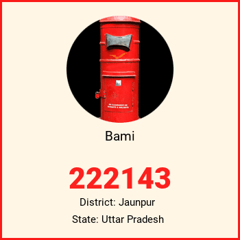 Bami pin code, district Jaunpur in Uttar Pradesh