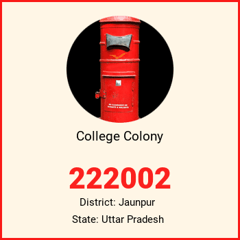 College Colony pin code, district Jaunpur in Uttar Pradesh