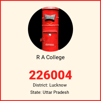 R A College pin code, district Lucknow in Uttar Pradesh