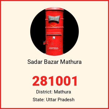 Sadar Bazar Mathura pin code, district Mathura in Uttar Pradesh