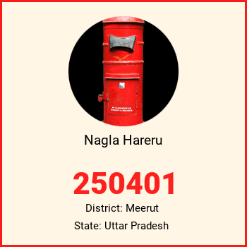 Nagla Hareru pin code, district Meerut in Uttar Pradesh