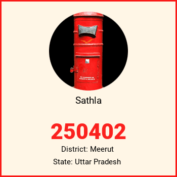 Sathla pin code, district Meerut in Uttar Pradesh