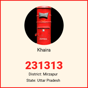 Khaira pin code, district Mirzapur in Uttar Pradesh