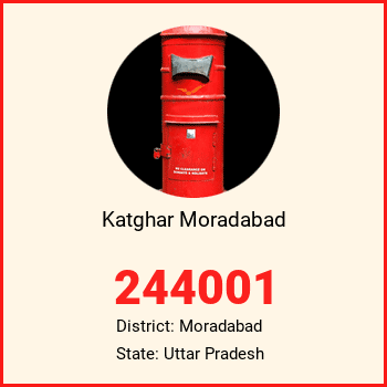 Katghar Moradabad pin code, district Moradabad in Uttar Pradesh