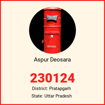 Aspur Deosara pin code, district Pratapgarh in Uttar Pradesh