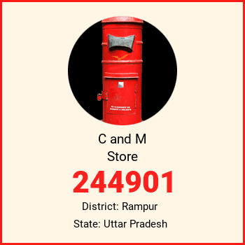 C and M Store pin code, district Rampur in Uttar Pradesh