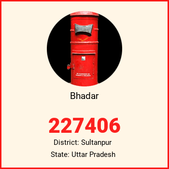 Bhadar pin code, district Sultanpur in Uttar Pradesh