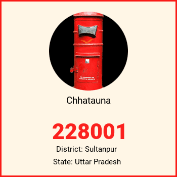 Chhatauna pin code, district Sultanpur in Uttar Pradesh