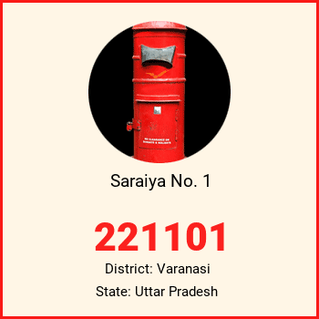 Saraiya No. 1 pin code, district Varanasi in Uttar Pradesh