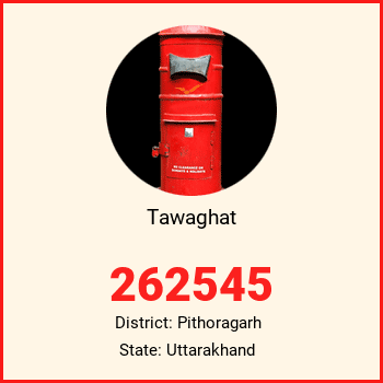 Tawaghat pin code, district Pithoragarh in Uttarakhand