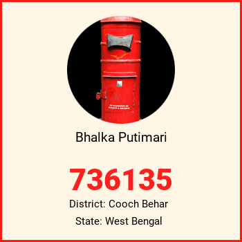 Bhalka Putimari pin code, district Cooch Behar in West Bengal