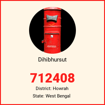 Dihibhursut pin code, district Howrah in West Bengal