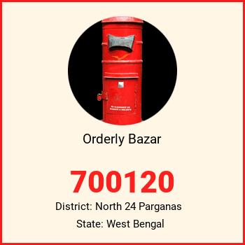 Orderly Bazar pin code, district North 24 Parganas in West Bengal