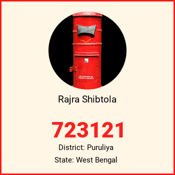 Rajra Shibtola pin code, district Puruliya in West Bengal