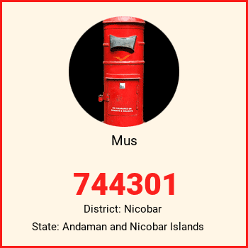 Mus pin code, district Nicobar in Andaman and Nicobar Islands
