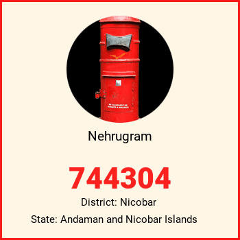 Nehrugram pin code, district Nicobar in Andaman and Nicobar Islands