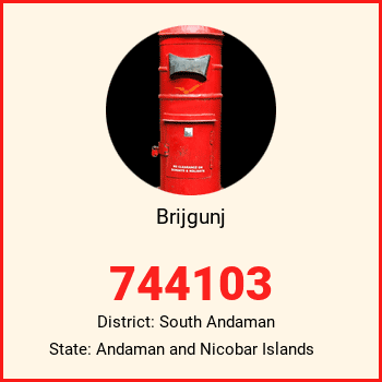 Brijgunj pin code, district South Andaman in Andaman and Nicobar Islands