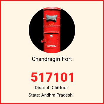 Chandragiri Fort pin code, district Chittoor in Andhra Pradesh