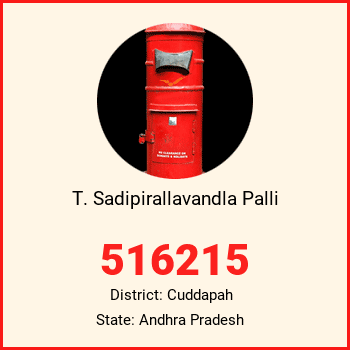 T. Sadipirallavandla Palli pin code, district Cuddapah in Andhra Pradesh