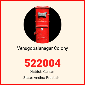Venugopalanagar Colony pin code, district Guntur in Andhra Pradesh