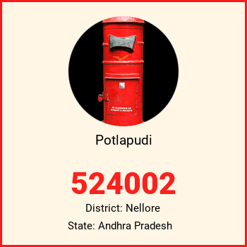 Potlapudi pin code, district Nellore in Andhra Pradesh