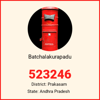Batchalakurapadu pin code, district Prakasam in Andhra Pradesh