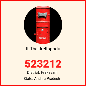 K.Thakkellapadu pin code, district Prakasam in Andhra Pradesh