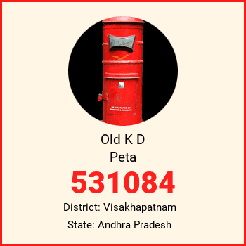Old K D Peta pin code, district Visakhapatnam in Andhra Pradesh