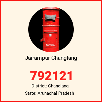 Jairampur Changlang pin code, district Changlang in Arunachal Pradesh